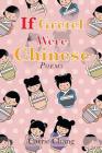 If Gretel Were Chinese: Poems By Carrie Chang Cover Image