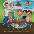 Ryder's Journey: Being Who He Truly Is Cover Image