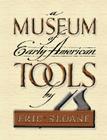 A Museum of Early American Tools Cover Image