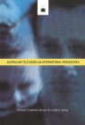 Australian Television and International Mediascapes By Stuart Cunningham, Elizabeth Jacka (With) Cover Image