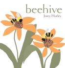 Beehive By Jorey Hurley, Jorey Hurley (Illustrator) Cover Image