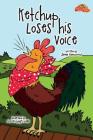 Ketchup Loses His Voice (Rainbow Riding School #2) By Jenny Henwood, Sarah-Leigh Wills Cover Image
