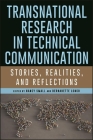 Transnational Research in Technical Communication: Stories, Realities, and Reflections Cover Image
