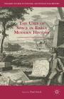 The Uses of Space in Early Modern History (Palgrave Studies in Cultural and Intellectual History) Cover Image