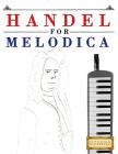 Handel for Melodica: 10 Easy Themes for Melodica Beginner Book Cover Image