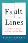 Fault Lines: Fractured Families and How to Mend Them Cover Image