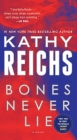 Bones Never Lie (with bonus novella Swamp Bones): A Novel (Temperance Brennan #17) Cover Image