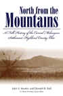 North from the Mountains: A Folk History of the Carmel Melungeon Settlement, Highland County, Ohio (Melungeons) By Donald B. Ball, John S. Kessler (Editor) Cover Image
