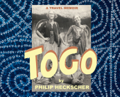 Togo: A Travel Memoir By Philip Heckscher Cover Image
