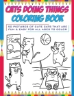 Cats Doing Things Coloring Book: 50 pictures of cute cats that are fun & easy for all ages to color By Brody Books, Ayman Atmani (Illustrator) Cover Image