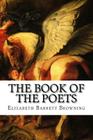 The Book of the Poets By Elizabeth Barrett Browning Cover Image