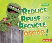 Reduce, Reuse, and Recycle, Oscar! Cover Image