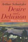 Desire and Delusion: Three Novellas Cover Image