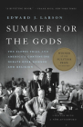 Summer for the Gods: The Scopes Trial and America's Continuing Debate Over Science and Religion Cover Image