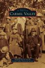 Carmel Valley By Elizabeth Barratt, Carmel Valley Historical Society Cover Image