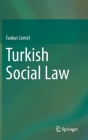 Turkish Social Law By Tankut Centel Cover Image