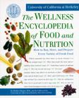 The Wellness Encyclopedia of Food and Nutrition By Sheldon Margen, M.D. Cover Image