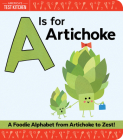 A Is for Artichoke: A Foodie Alphabet from Artichoke to Zest By America’s Test Kitchen Kids, Maddie Frost Cover Image