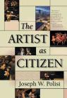 The Artist as Citizen (Amadeus) By Joseph W. Polisi Cover Image