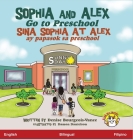 Sophia and Alex Go to Preschool: Sina Sophia at Alex ay papasok sa preschool Cover Image