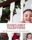 Susie's First Valentines: A Valentines Story By Diane M. Winbush Cover Image