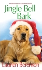 Jingle Bell Bark (A Melanie Travis Canine Mystery #11) Cover Image