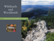 Wildlands and Woodlands: A Vision for the New England Landscape By David R. Foster, John D. Aber (Contribution by), Charlie V. Cogbill (Contribution by) Cover Image
