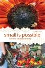 Small Is Possible: Life in a Local Economy By Lyle Estill Cover Image