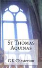 St Thomas Aquinas By G. K. Chesterton Cover Image