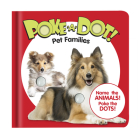 Poke-A-Dot - Pet Families By Melissa & Doug (Created by) Cover Image