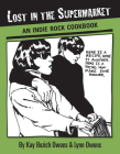Lost in the Supermarket: An Indie Rock Cookbook By Kay Bozich Owens, Lynn Owens Cover Image