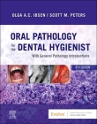 Oral Pathology for the Dental Hygienist By Olga A. C. Ibsen, Scott Peters Cover Image