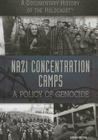 Nazi Concentration Camps: A Policy of Genocide (Documentary History of the Holocaust) Cover Image