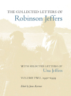 The Collected Letters of Robinson Jeffers, with Selected Letters of Una Jeffers: Volume Two, 1931-1939 By James Karman (Editor) Cover Image