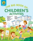 The Big Book of Children's Activities: Drawing Practice, Numbers, Writing Practice, Telling Time, Coloring, Puzzles, Matching, Counting, Alphabet Exer By Talking Turtle Books Cover Image