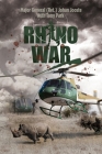 Rhino War By Major General (Ret ). Johan Jooste, Tony Park Cover Image