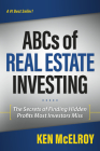 The ABCs of Real Estate Investing: The Secrets of Finding Hidden Profits Most Investors Miss (Rich Dad's Advisors) By Ken McElroy Cover Image
