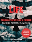 LIFE Through the Eyes of a Murder: Reading the Urban Crow Oracle in pairs Cover Image