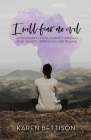 I Will Fear No Evil: A Missionary's Faith Journey Through Fear, Anxiety, Depression, and Trauma Cover Image
