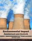 Environmental Impact: Assessment and Analysis By Emma Layer (Editor) Cover Image