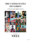 The United States of Fashion: A New Atlas of American Style By THE EDITORS OF VOGUE, Anna Wintour (Foreword by) Cover Image