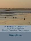 30 Worksheets - Less Than for 8 Digit Numbers: Math Practice Workbook By Kapoo Stem Cover Image