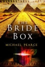The Bride Box: A Mystery Series Set in Egypt at the Start of the 20th Century (Mamur Zapt Mystery #17) By Michael Pearce Cover Image