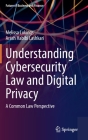 Understanding Cybersecurity Law and Digital Privacy: A Common Law Perspective Cover Image