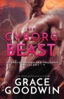 Her Cyborg Beast: Large Print By Grace Goodwin Cover Image