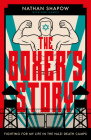 The Boxer's Story: Fighting for My Life in the Nazi Camps By Nathan Shapow, Bob Harris (With) Cover Image