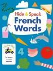 Hide & Speak French Words (Hello French!) Cover Image