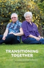 Transitioning Together: One Couple's Journey of Gender and Identity Discovery By Wenn Lawson, Beatrice M. Lawson Cover Image
