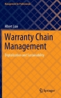 Warranty Chain Management: Digitalization and Sustainability (Management for Professionals) By Albert Liao Cover Image