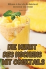 Die Kunst Des Kochens Mit Cocktails Cover Image